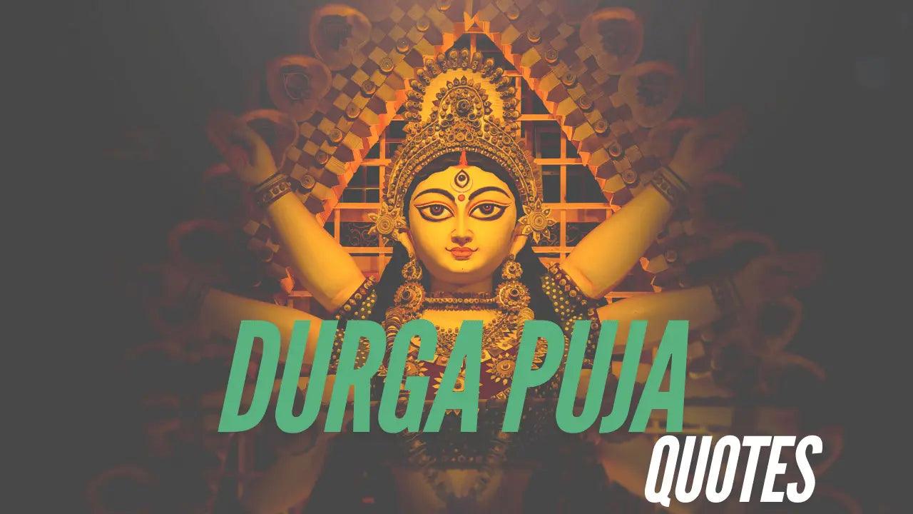 Durga Puja Quotes: Significance, Traditions, and Heartfelt Wishes with Caption for Instagram - Clayful Homes