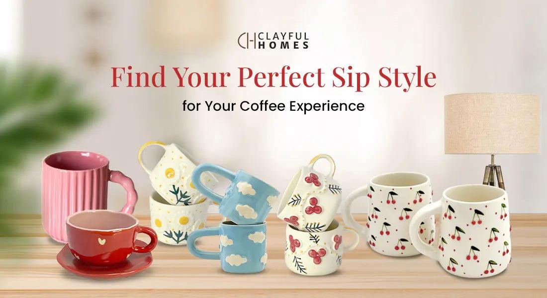 How to Choose the Unique Coffee Mugs for Your Coffee Experience - Clayful Homes